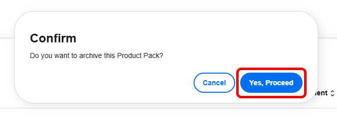 Confirmation dialog - Click Yes, Proceed